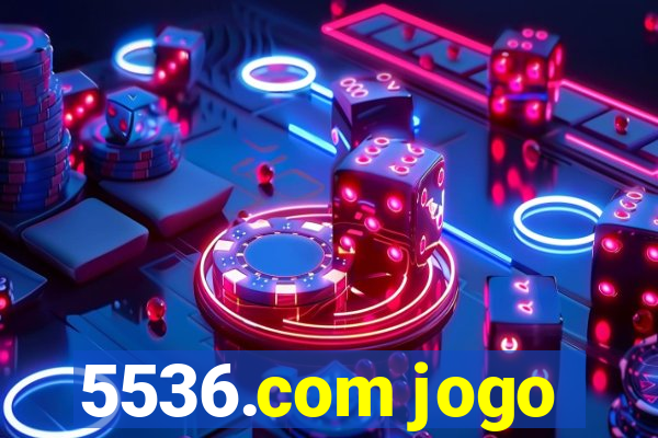 5536.com jogo